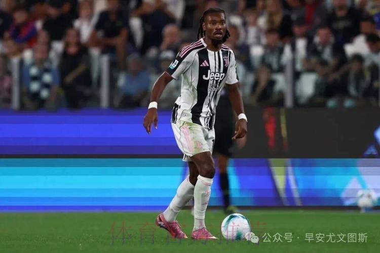 预计7000万欧!意媒:皇马正关注尤文中场图拉姆 预计7000万欧!意媒:皇马正关注尤文中场图拉姆